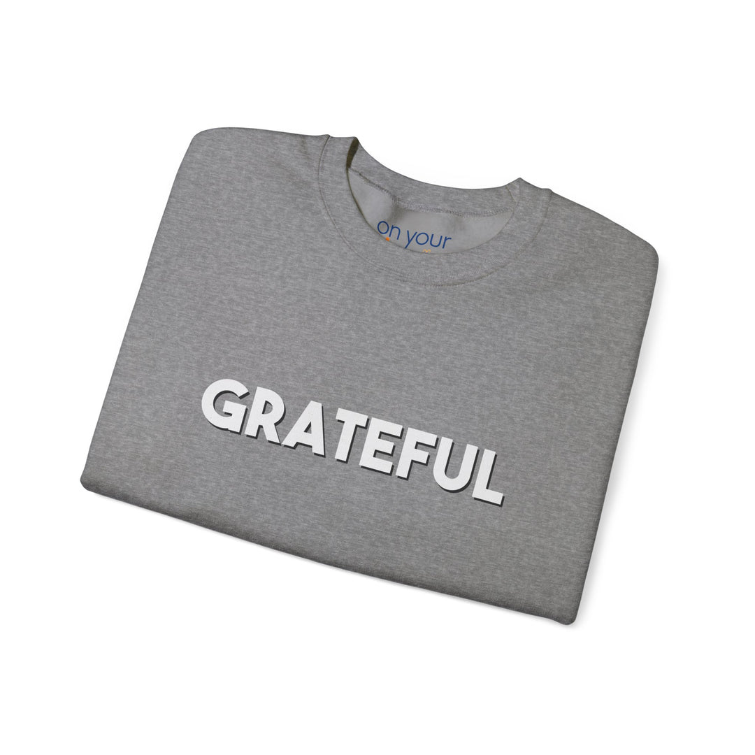 Grateful Sweatshirt, Gratitude and Grounded Mental Health Apparel
