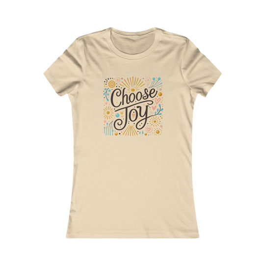Choose Joy. Supportive Statement Tee