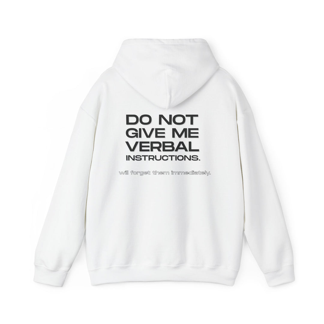 No Verbal Instructions Hoodie - Funny Sarcastic Jacket for Memory Issues Apparel
