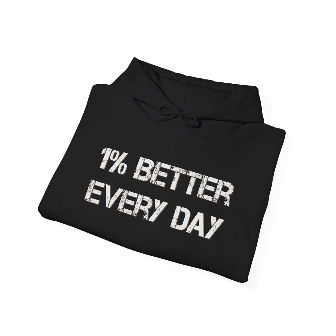 Motivational Hoodie - 1% Better Every Day