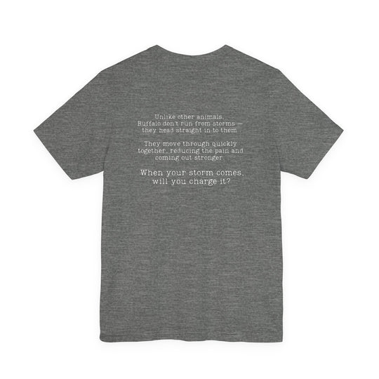 Charge The Storm T-shirt - a powerful reminder to lead with empathy and strength.