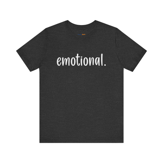 Emotional -  Emotional Health T-Shirt