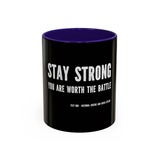 Stay Strong, You Are Worth the Battle,  ORCA Coatings Ceramic Mug