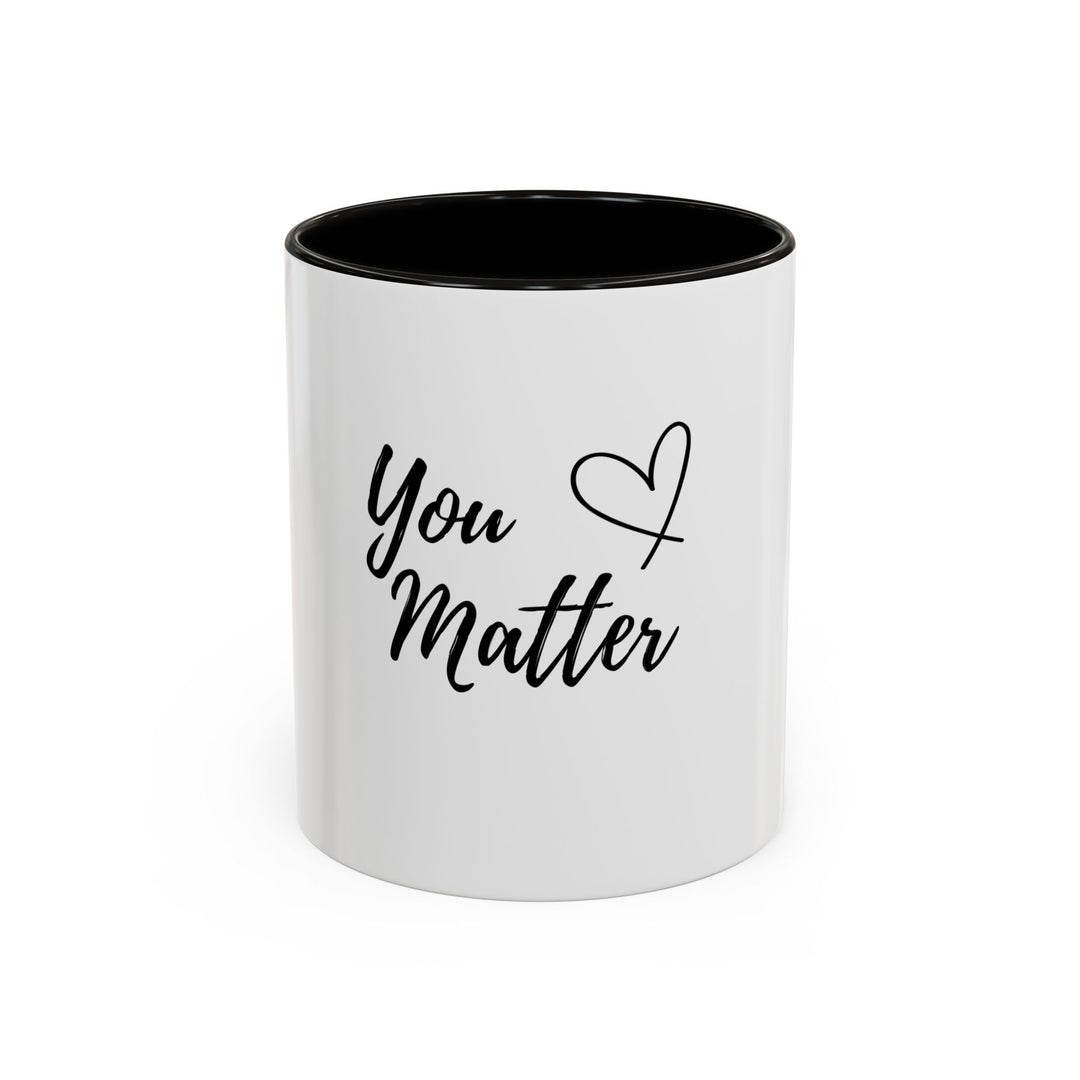 You Matter – ORCA Coatings Ceramic Mug