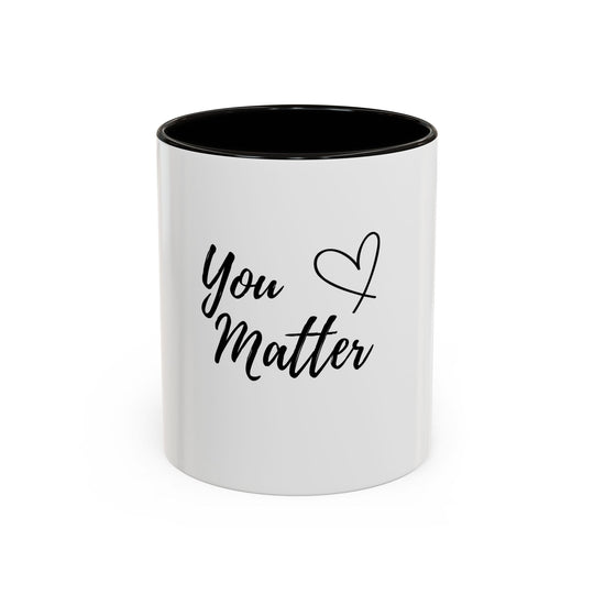 You Matter – ORCA Coatings Ceramic Mug