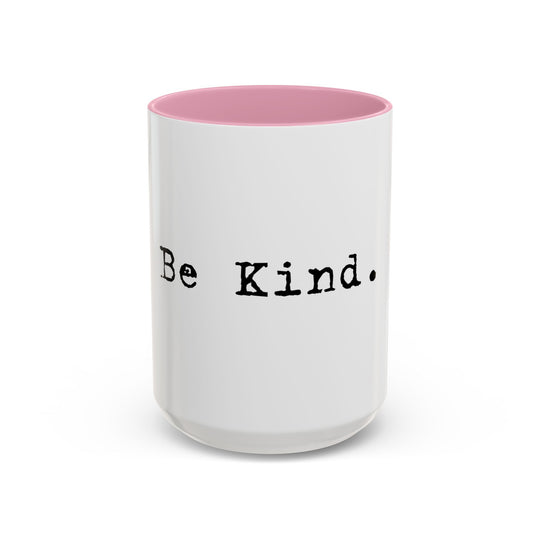 Be Kind – ORCA Coatings Ceramic Mug