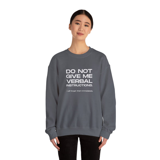 Funny ADHD crew neck, Do Not Give Me Verbal Instructions Sweatshirt
