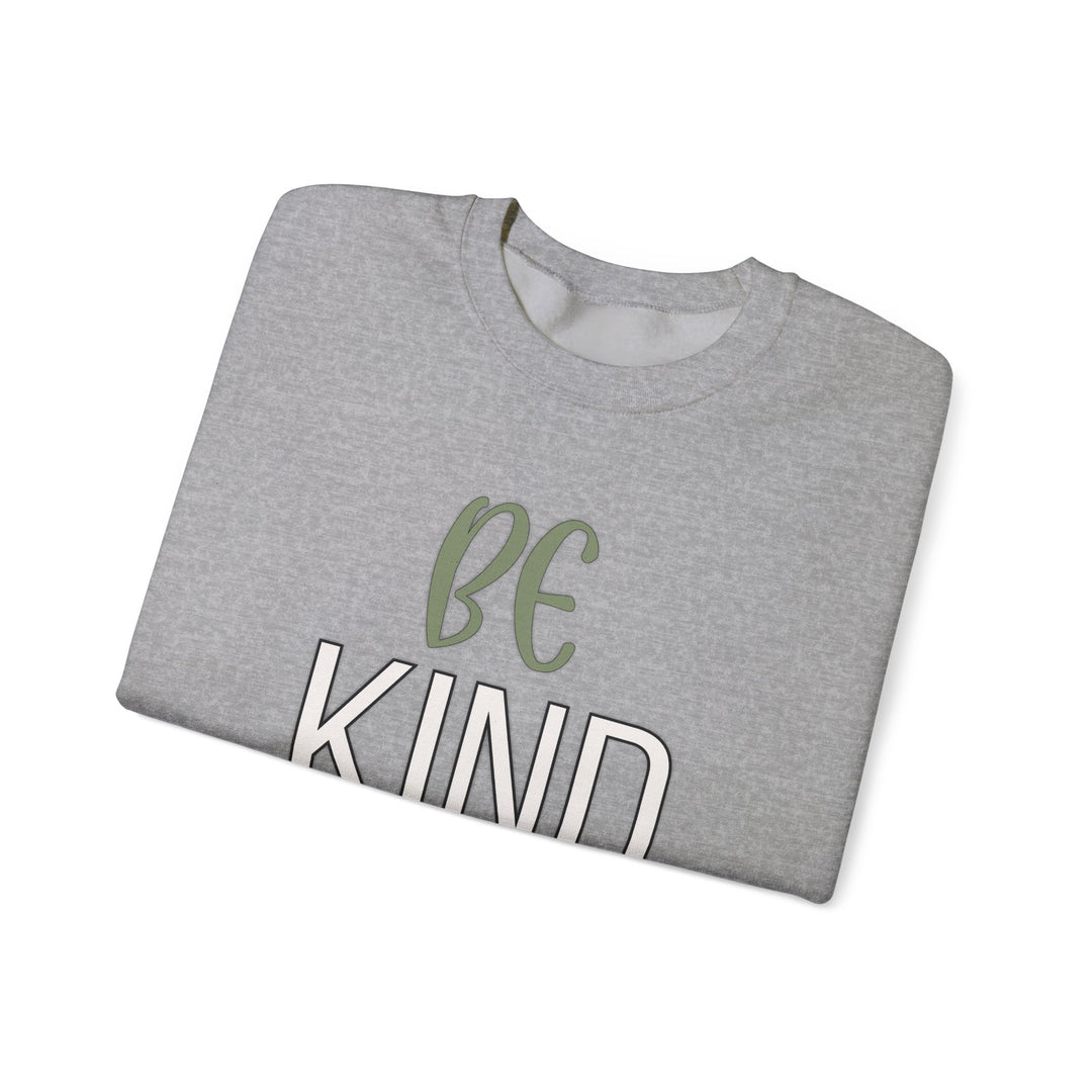 Be Kind - Unisex Crewneck Sweatshirt - Funny Graphic Sweater, Casual Cozy Style