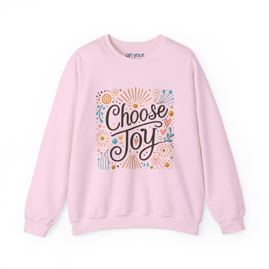 Choose Joy Crew Neck Positive Vibes Mental Health Sweatshirt