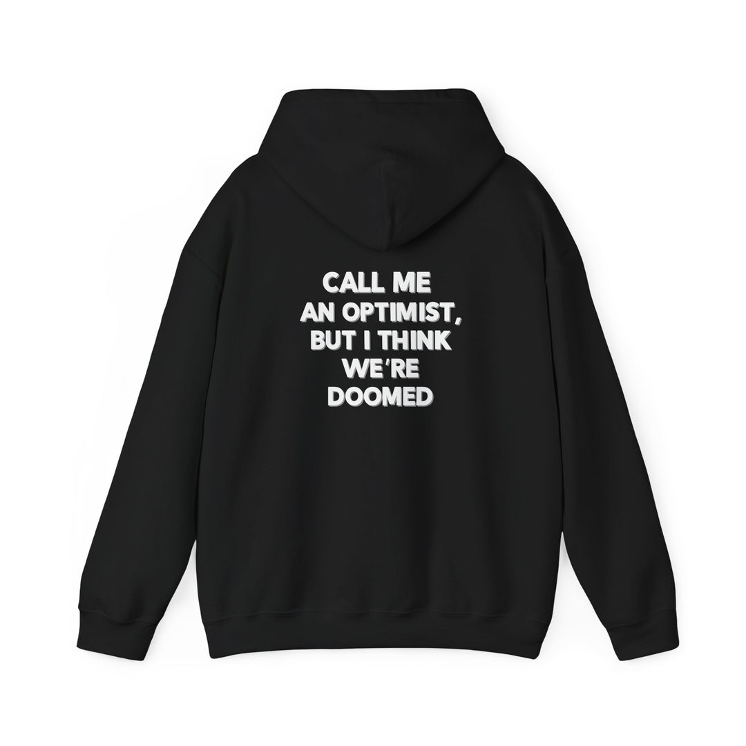 Optimist Doomed Hoodie, Funny Sarcastic Saying Jacket