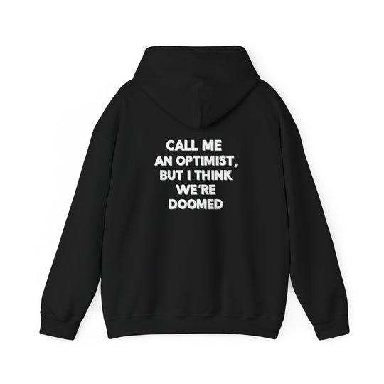 Optimist Doomed Hoodie, Funny Sarcastic Saying Jacket