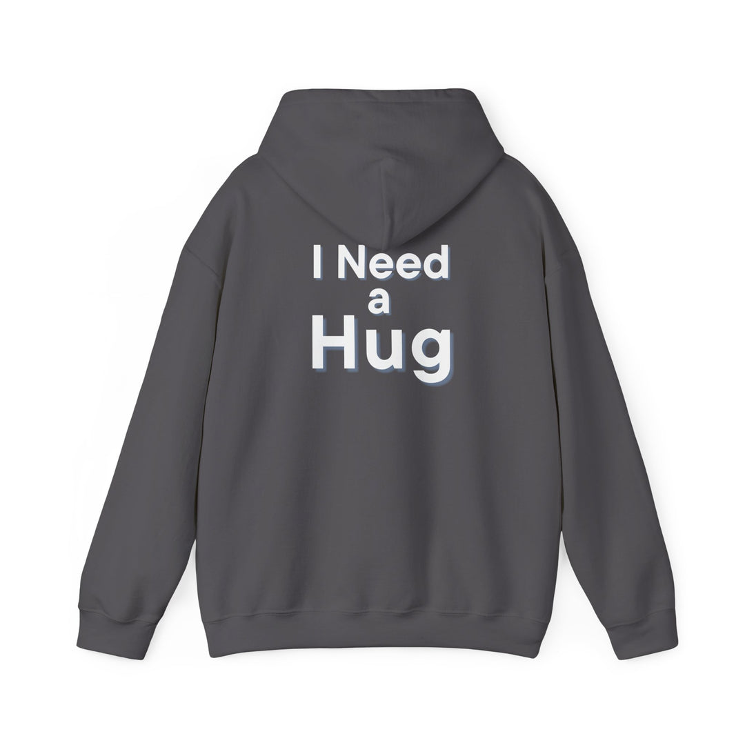 I Need a Hug Hoodie – Cozy Pullover for Comfort and Emotional Expression
