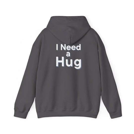 I Need a Hug Hoodie – Cozy Pullover for Comfort and Emotional Expression