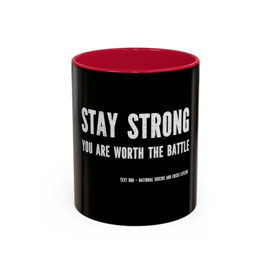 Stay Strong, You Are Worth the Battle,  ORCA Coatings Ceramic Mug