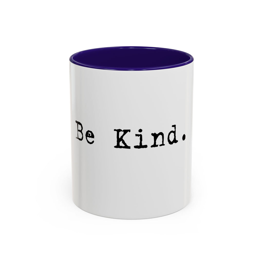 Be Kind – ORCA Coatings Ceramic Mug