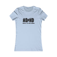 ADHD - Motivational Graphic Shirt for Women