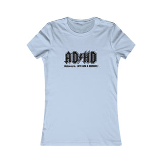 ADHD - Motivational Graphic Shirt for Women