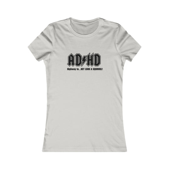 ADHD - Motivational Graphic Shirt for Women