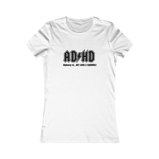 ADHD - Motivational Graphic Shirt for Women
