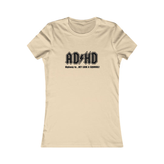 ADHD - Motivational Graphic Shirt for Women