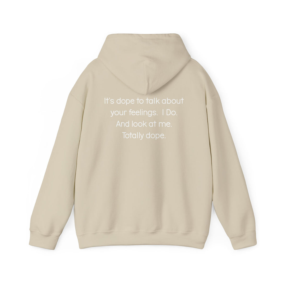 Totally Dope Hoodie, Feelings Are Cool Statement Mental Health Shirt
