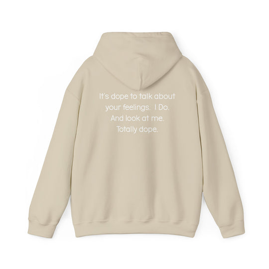 Totally Dope Hoodie, Feelings Are Cool Statement Mental Health Shirt