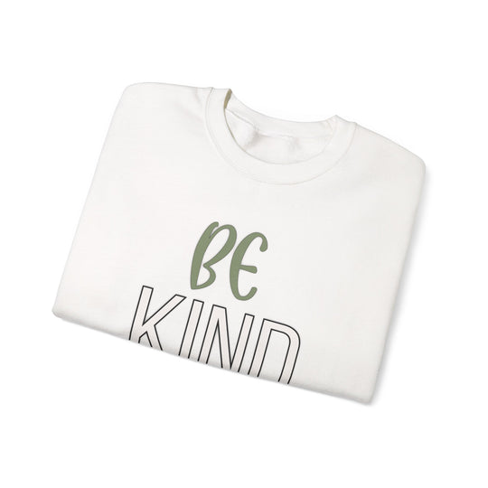 Be Kind - Unisex Crewneck Sweatshirt - Funny Graphic Sweater, Casual Cozy Style