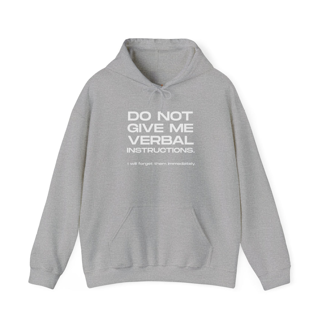 Funny ADHD Hoodie, Do Not Give Me Verbal Instructions Sweatshirt
