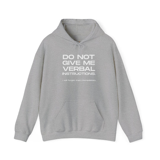 Funny ADHD Hoodie, Do Not Give Me Verbal Instructions Sweatshirt