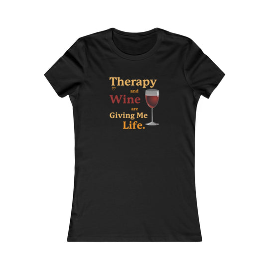 Therapy and Wine Are Giving Me Life, Mental Health & Humor Tee for Women