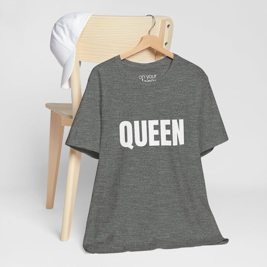 QUEEN. - Empowered Females for Mental Health T-Shirt
