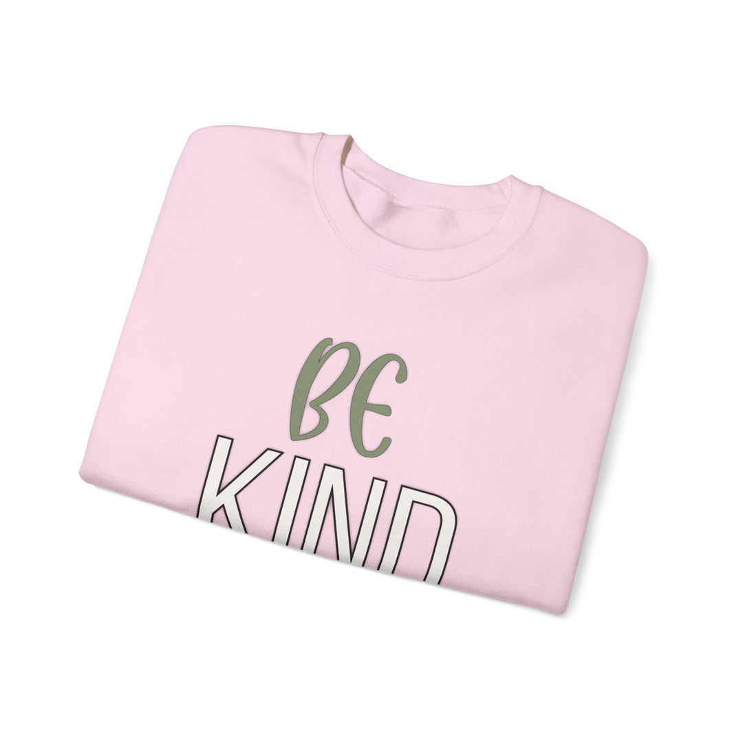 Be Kind - Unisex Crewneck Sweatshirt - Funny Graphic Sweater, Casual Cozy Style