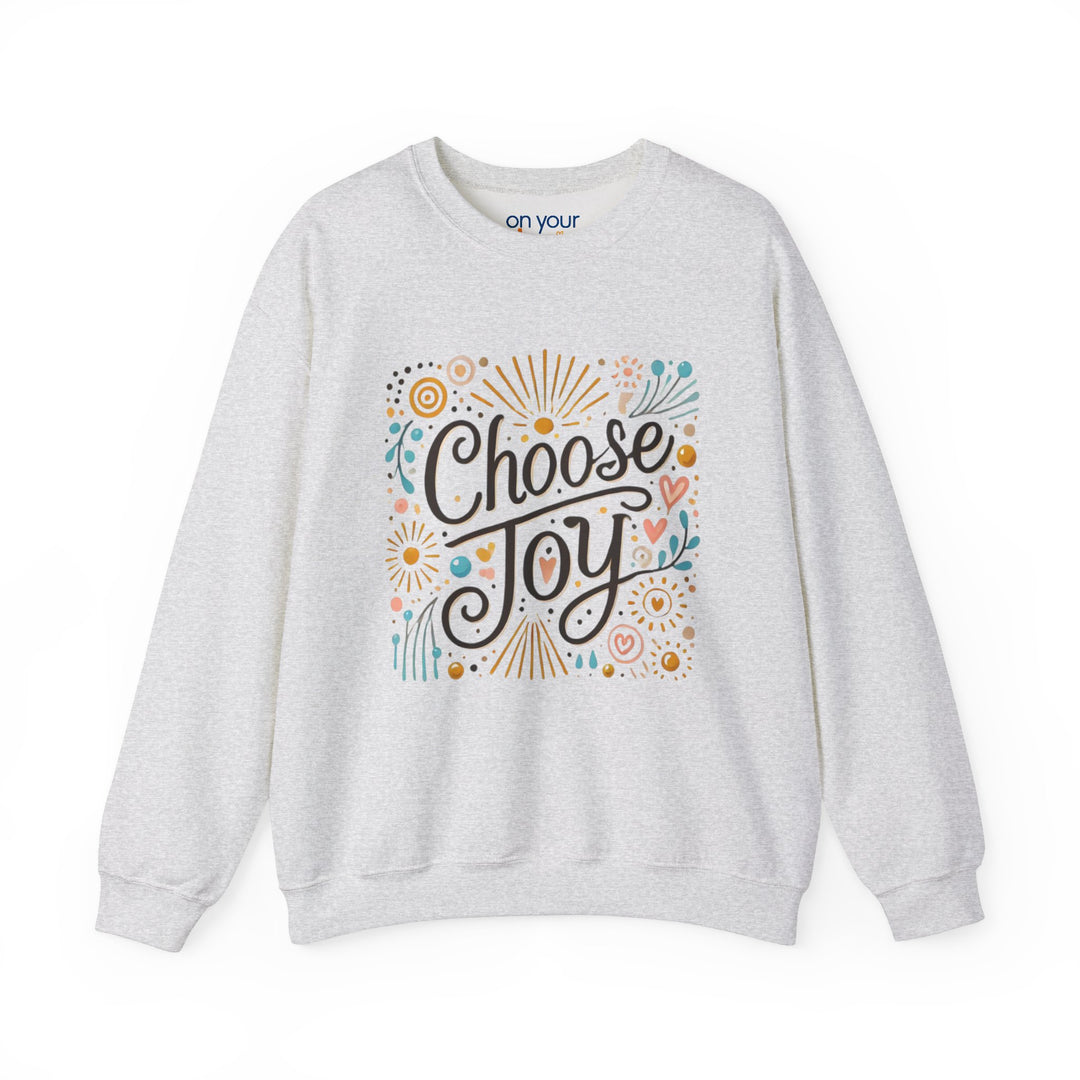 Choose Joy Crew Neck Positive Vibes Mental Health Sweatshirt