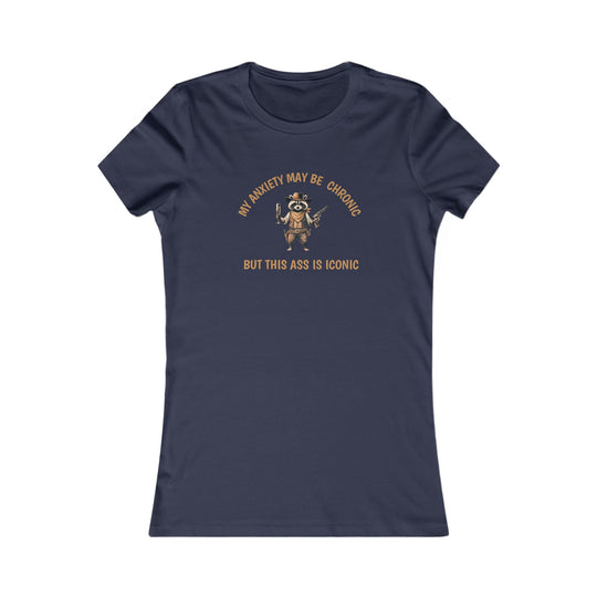 Chronic Anxiety, Iconic Ass. Funny Raccoon Mental Health Tee for Women