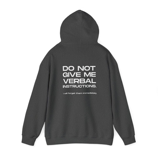No Verbal Instructions Hoodie - Funny Sarcastic Jacket for Memory Issues Apparel
