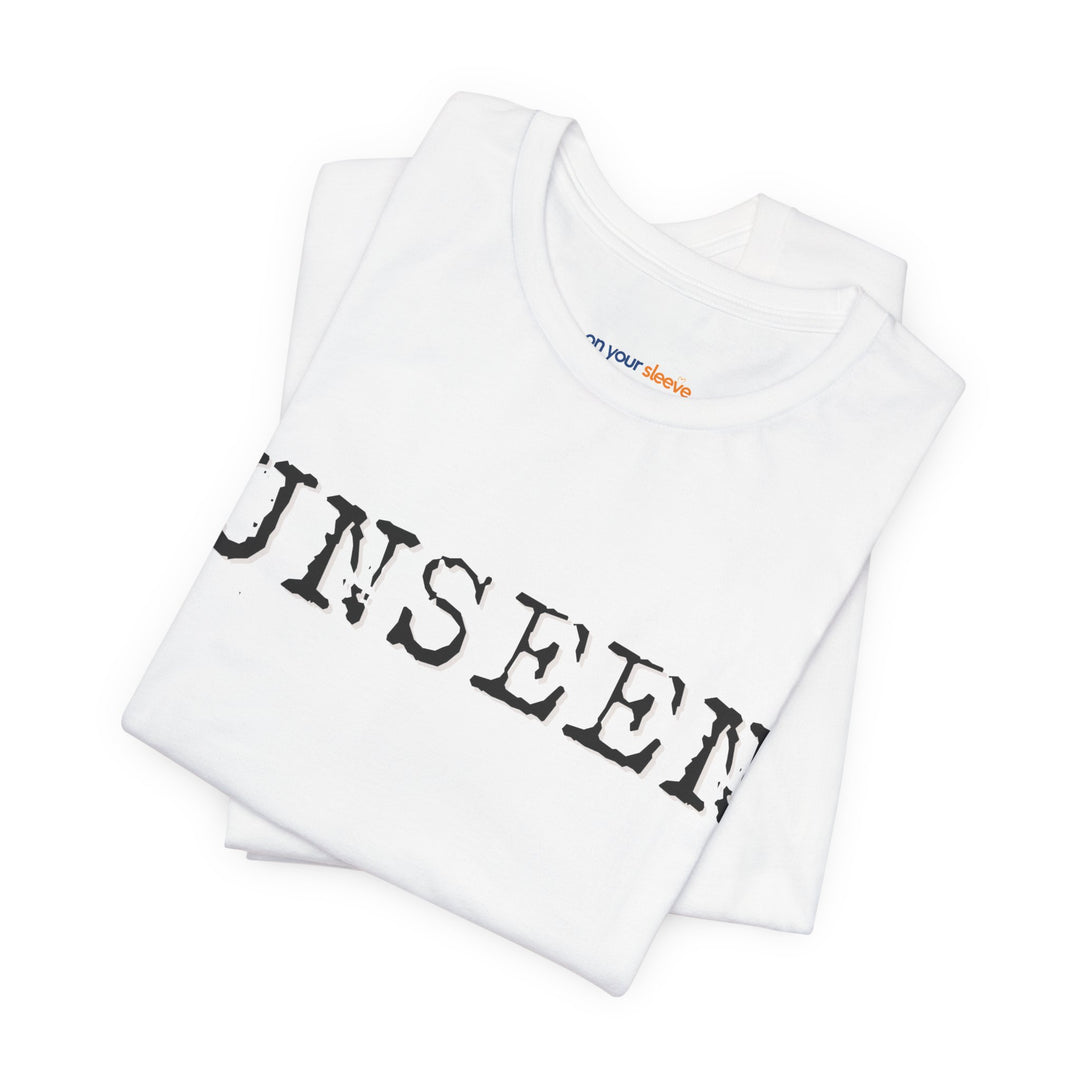 "UNSEEN." - Mental Health Awareness Shirt