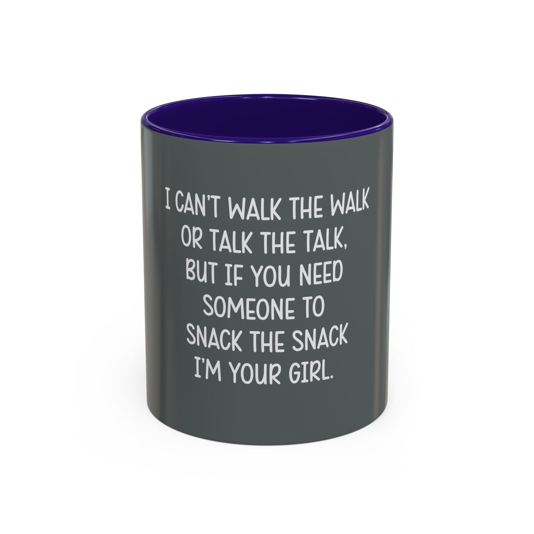 I Can’t Walk the Walk or Talk the Talk (But If You Need Someone…), ORCA Coatings Ceramic Mug