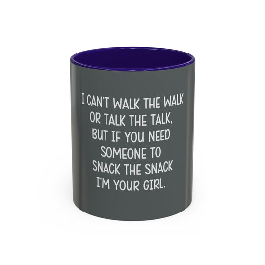 I Can’t Walk the Walk or Talk the Talk (But If You Need Someone…), ORCA Coatings Ceramic Mug