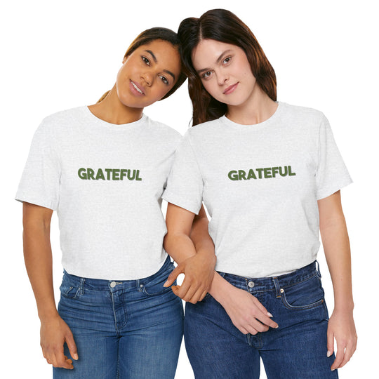 Grateful – Appreciation Mental Health - T-Shirt