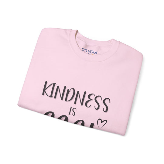 Kindness is Cool Crew Neck, Positive Vibes Uplifting Statement Shirt