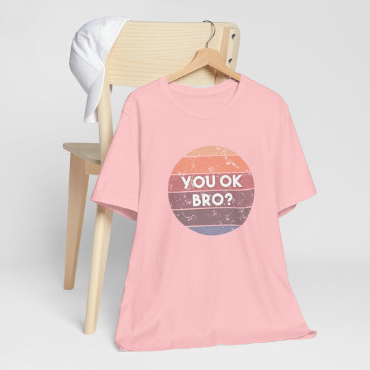 You OK Bro? – Men’s Mental Health Check-In - T-Shirt