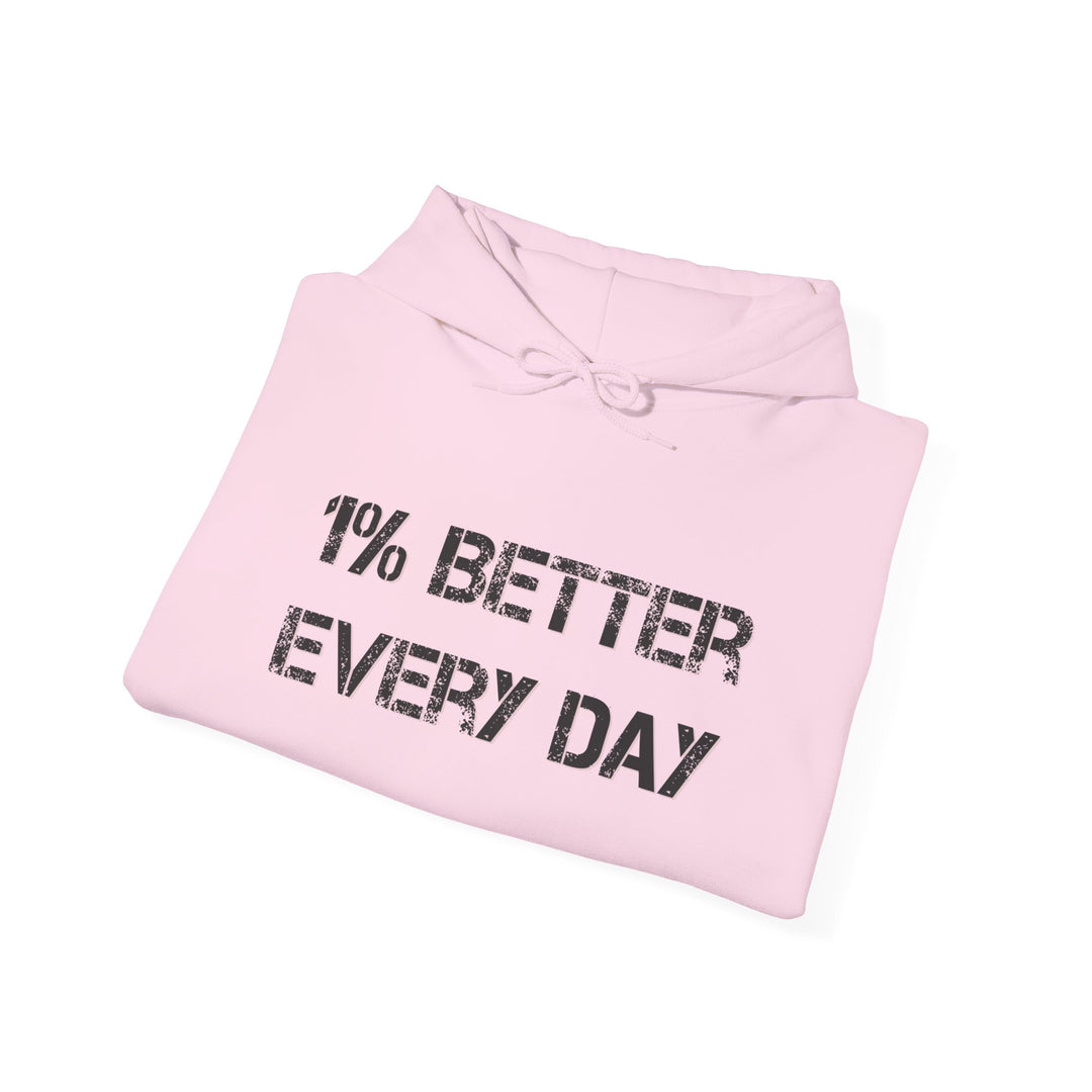 Motivational Hoodie - 1% Better Every Day