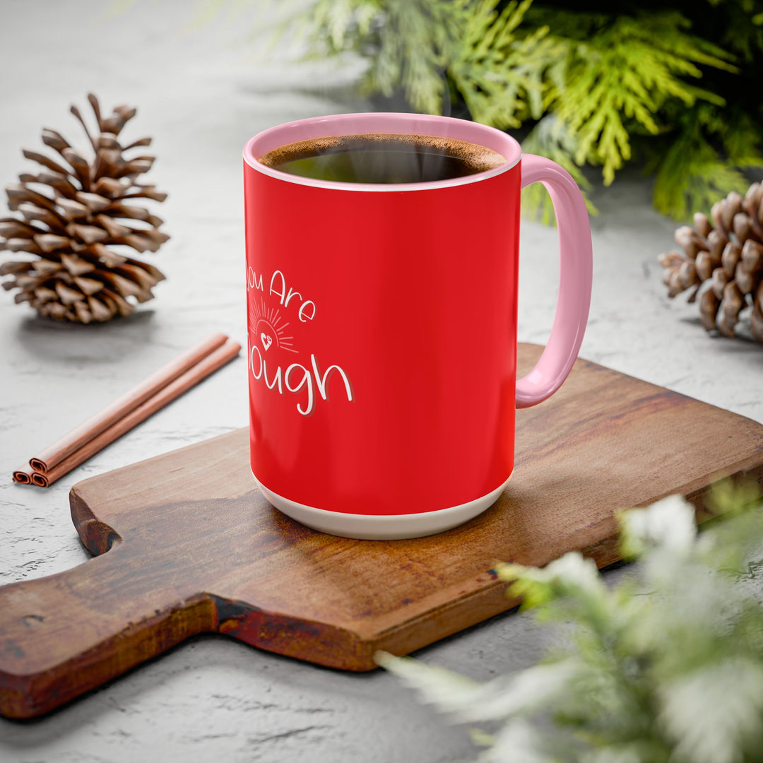 You Are Enough – ORCA Coatings Ceramic Mug