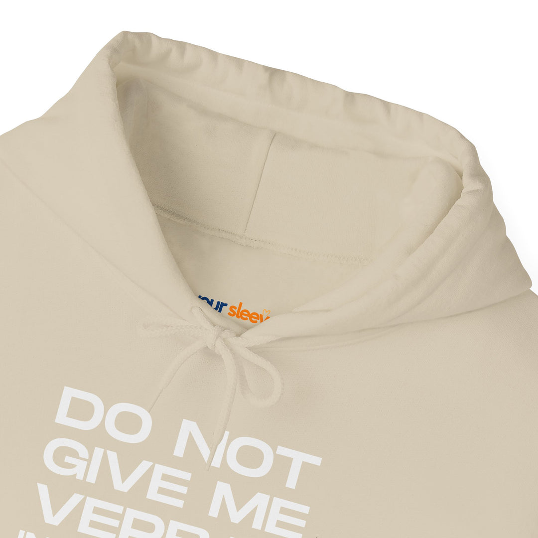 Funny ADHD Hoodie, Do Not Give Me Verbal Instructions Sweatshirt