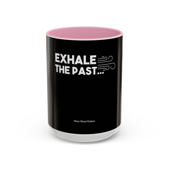 Exhale the Past, Inhale the Future – ORCA Coatings Ceramic Mug