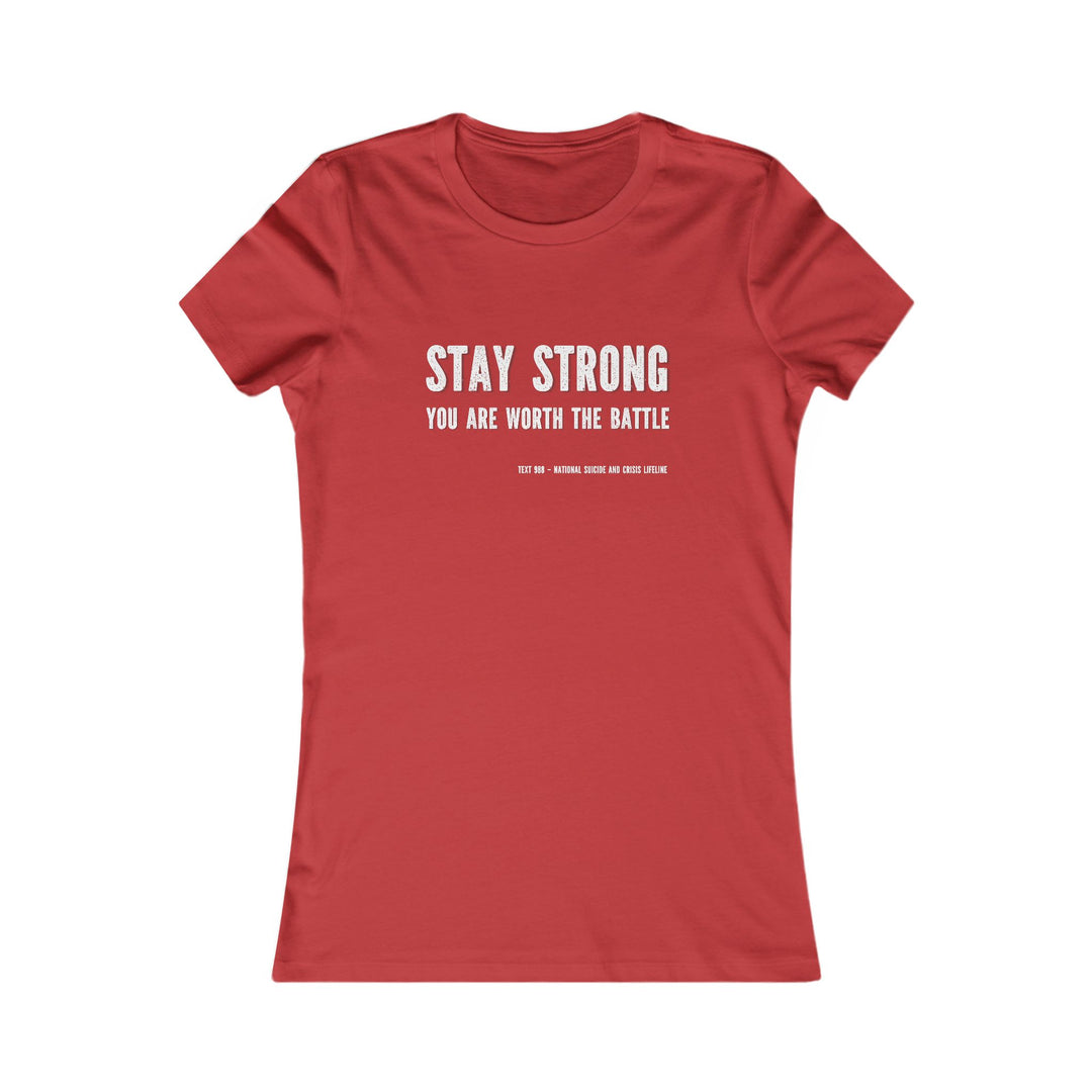Stay Strong, Encouragement and Resilience Tee for Women
