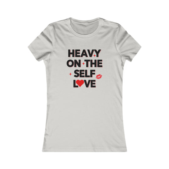 Heavy on the Self Love, Self Care Statement Tee for Women