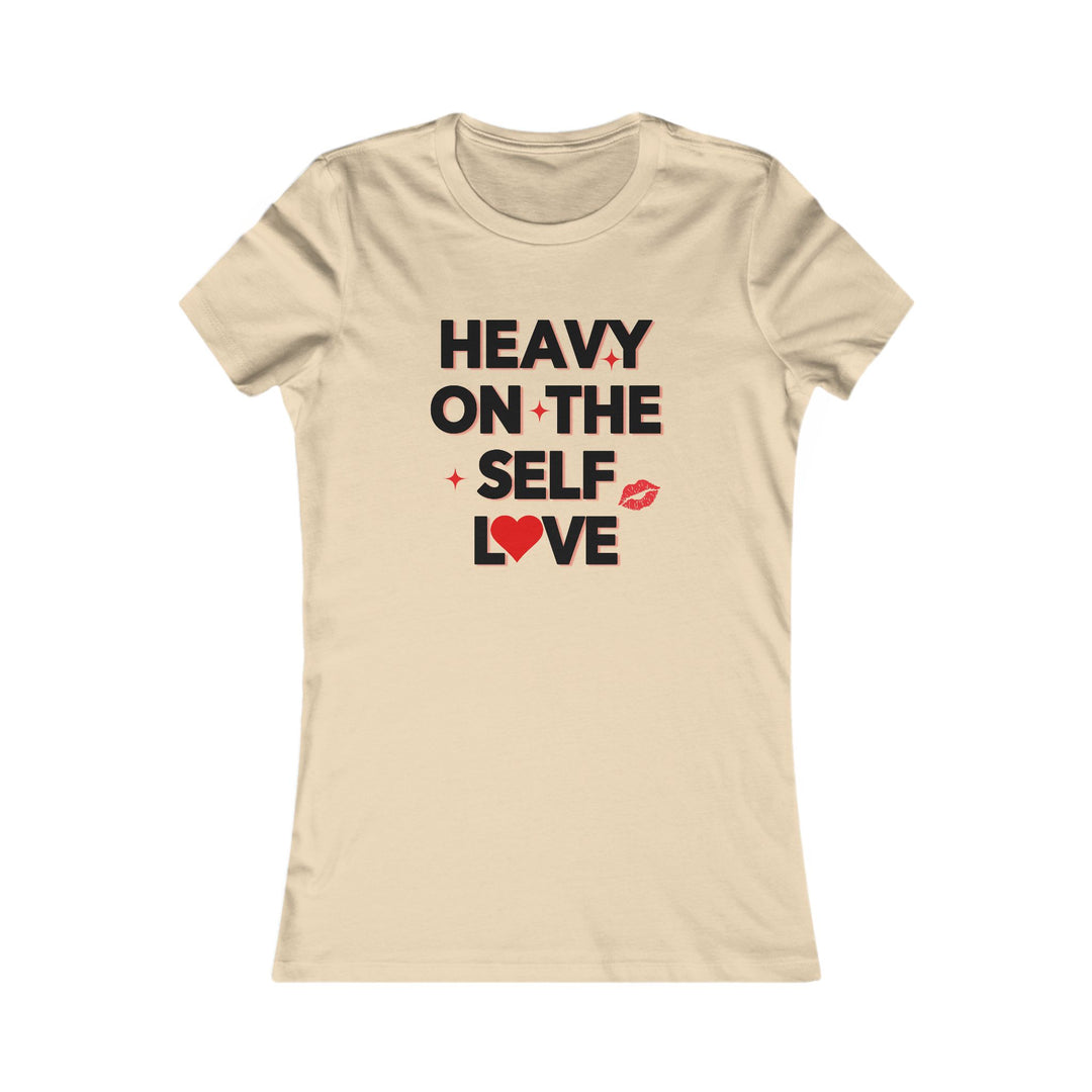 Heavy on the Self Love, Self Care Statement Tee for Women