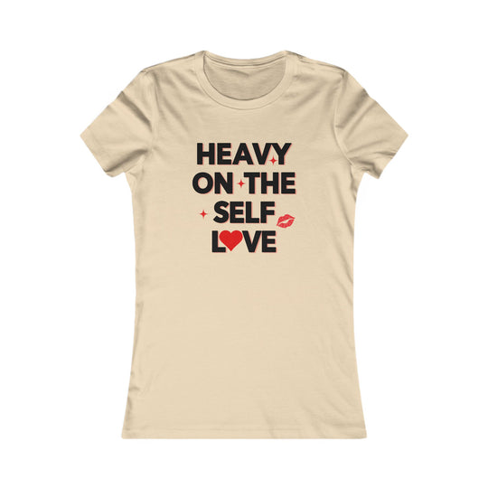Heavy on the Self Love, Self Care Statement Tee for Women