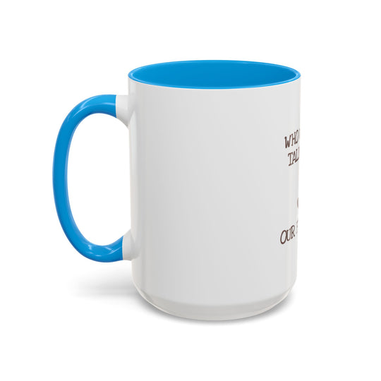 Who Wants to Talk About Our Feelings – ORCA Coatings Ceramic Mug